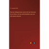 Nuevas indagaciones acerca de las fracturas de la rótula, y de las enfermedades que con ella tienen relación - Hardcover