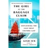 The Girl at the Baggage Claim: Explaining the East-West Culture Gap - Paperback