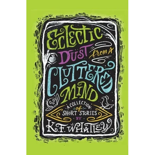 Eclectic Dust from a Cluttered Mind - Paperback