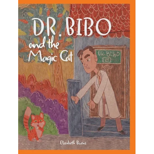 Dr. Bibo and the Magic Cat - Hardcover