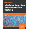 Mastering Machine Learning for Penetration Testing - Paperback