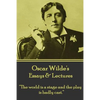 Oscar Wilde - Essays & Lectures: "The world is a stage and the play is badly cast." - Paperback
