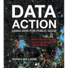 Data Action: Using Data for Public Good - Paperback