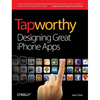 Tapworthy: Designing Great iPhone Apps - Paperback