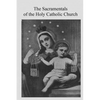 The Sacramentals of the Holy Catholic Church - Paperback