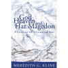 God, Heaven, and Har Magedon - Hardcover