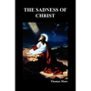 The Sadness of Christ - Paperback