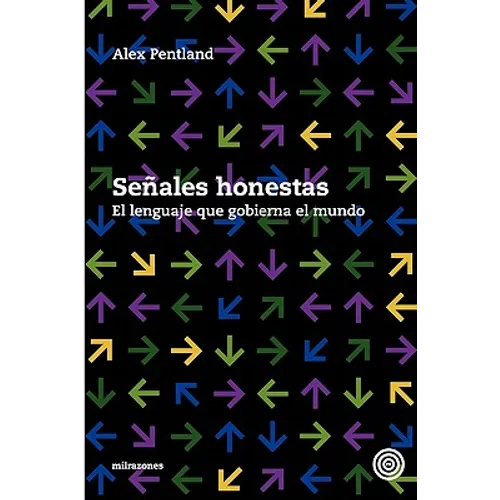 Señales honestas: El lenguaje que gobierna el mundo - Paperback