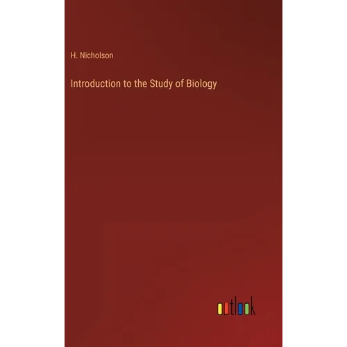 Introduction to the Study of Biology - Hardcover