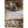 My Journey of Faith: An Encounter with Christ...and How He Used Me to Spread His Love to the Poor - Paperback
