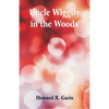 Uncle Wiggily in the Woods - Paperback
