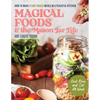 Magical Foods and the Mason Jar Life: How to Make Plant-Based Meals in a Peaceful Kitchen - Paperback