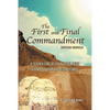 The First and Final Commandment - Paperback