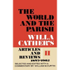 The World and the Parish, Volume 2: Willa Cather's Articles and Reviews, 1893-1902 - Hardcover