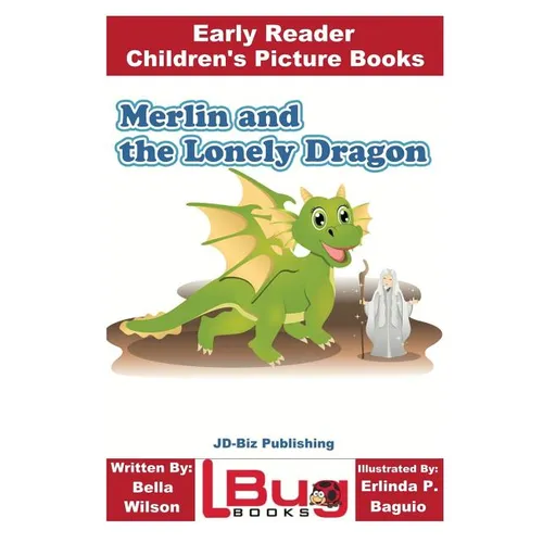 Merlin and the Lonely Dragon - Early Reader - Children's Picture Books - Paperback