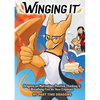 Winging It: Dragons on Motivation, Positive Thinking & Breathing Fire on Your Enemies (Funny Dragon Series Vol.1) - Paperback