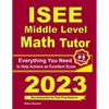 ISEE Middle Level Math Tutor: Everything You Need to Help Achieve an Excellent Score - Paperback