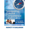 Navigating Cultural Competence in Grades 6-12: A Compass for Teachers - Paperback