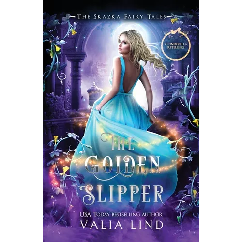 The Golden Slipper: A Cinderella Retelling - Paperback