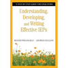 Understanding, Developing, and Writing Effective IEPs: A Step-By-Step Guide for Educators - Paperback