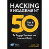 Hacking Engagement: 50 Tips & Tools To Engage Teachers and Learners Daily - Paperback