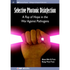 Selective Photonic Disinfection: A Ray of Hope in the War Against Pathogens - Paperback