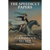 The Speedicut Papers: Book 1 (1821-1848): Flashman's Secret - Paperback