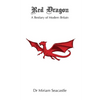 Red Dragon: A Bestiary of Modern Britain - Paperback