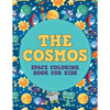 The Cosmos: Space Coloring Book for Kids - Paperback