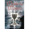 Mysteria Magica: Fundamental Techniques of High Magick - Paperback
