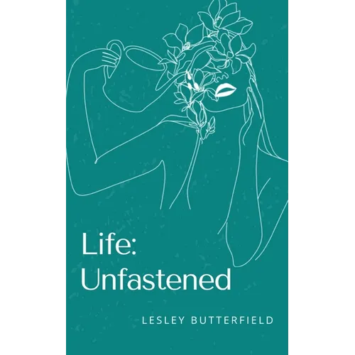 Life: Unfastened - Paperback