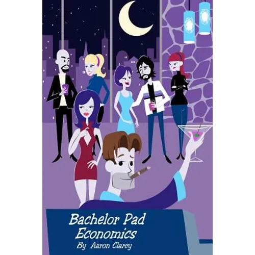 Bachelor Pad Economics: The Financial Advice Bible for Men - Paperback