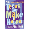 Teens Can Make It Happen: Nine Steps to Success - Paperback