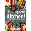 Hacking Your Kitchen! Giant Blank Recipe Book - Paperback