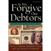 As We Forgive Our Debtors: Bankruptcy and Consumer Credit in America - Paperback