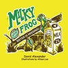 Milky the Frog - Paperback
