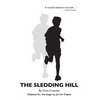 The Sledding Hill: A Play Adapted From The Novel By Chris Crutcher - Paperback