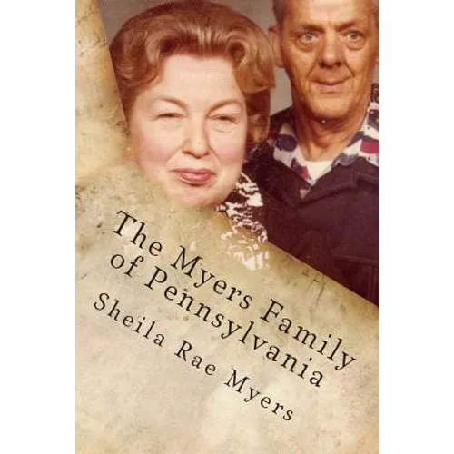 The Myers Family of Pennsylvania - Paperback