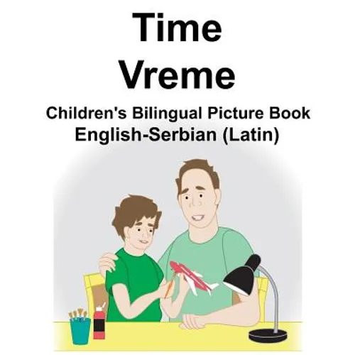 English-Serbian (Latin) Time/Vreme Children's Bilingual Picture Book - Paperback