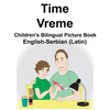 English-Serbian (Latin) Time/Vreme Children's Bilingual Picture Book - Paperback