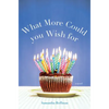 What More Could You Wish for - Paperback