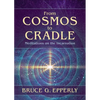 From Cosmos to Cradle: Meditations on the Incarnation - Paperback