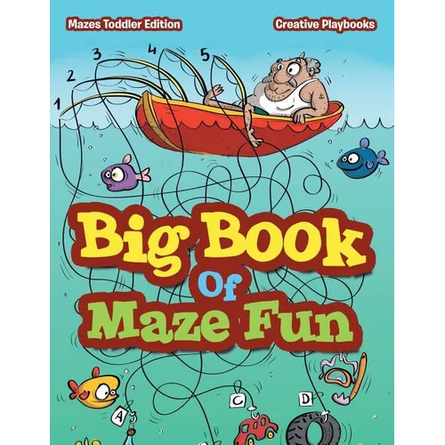 Big Book Of Maze Fun - Mazes Toddler Edition - Paperback