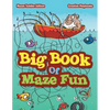 Big Book Of Maze Fun - Mazes Toddler Edition - Paperback