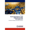 Basel Regulations and Operational Risk Management - Paperback