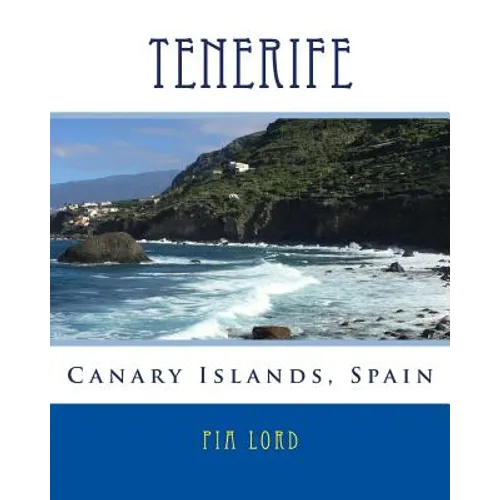 Tenerife Canary Islands Spain - Paperback