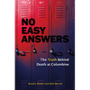 No Easy Answers: The Truth Behind Death at Columbine (20th Anniversary Edition) - Paperback