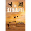 The Silk Road Affair - Paperback