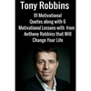 Tony Robbins: 6 Motivational Lessons from Anthony Robbins that Will Change Your - Paperback