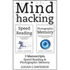 Mind Hacking: 2 Manuscripts Photographic Memory and Speed Reading - Paperback